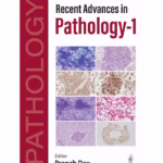 Recent Advances In Pathology-1