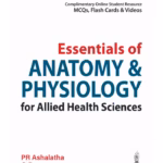 Essentials Of Anatomy & Physiology For Allied Health Sciences