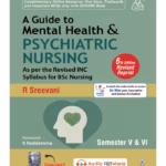 A Guide To Mental Health & Psychiatric Nursing Semester V & Vi
