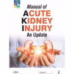 Manual Of Acute Kidney Injury An Update