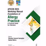 Apicon 2025 Workshop Manual Foundations Of Allergy Practice A Practical Guide For Clinicians