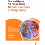 Obs And Gynae Pg Focus Series Renal Disorders In Pregnancy