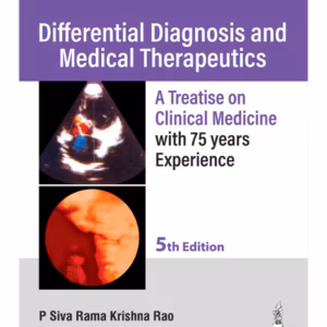 Differential Diagnosis And Medical Therapeutics A Treatise On Clinical Medicine