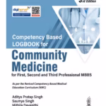 Competency Based Logbook For Community Medicine For First, Second And Third Professional Mbbs