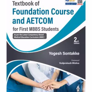 Textbook Of Foundation Course And Aetcom For First Mbbs Students