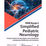 Pam Kunju'S Simplified Pediatric Neurology