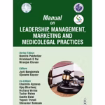 Manual On Leadership, Management, Marketing And Medicolegal Practices (Aicog 2025)