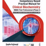 Competency Based Practical Manual For Clinical Biochemistry Mbbs First Professional(Phase-1)