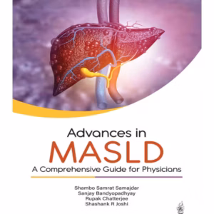 Advances In Masld : A Comprehensive Guide For Physicians