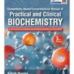 Competency-Based Comprehensive Manual Of Practical And Clinical Biochemistry
