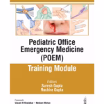 Pediatric Office Emergency Medicine (Poem) Training Module