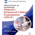 Clinical Focus On Dermatology Objective Structured Clinical Examination (Osce)