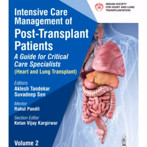 Intensive Care Management Of Post-Transplant Patients: A Guide For Critical Care Specialists Vol.2