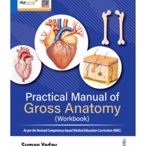 Practical Manual Of Gross Anatomy (Workbook)