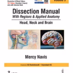 Dissection Manual With Regions & Applied Anatomy Head, Neck And Brain Vol.3