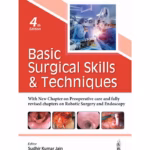 Basic Surgical Skills & Techniques