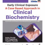 Early Clinical Exposure A Case Based Approach In Clinical Biochemistry