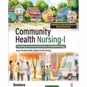 Community Health Nursing-I (Including Environmental Science And Epidemiology)