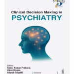 Clinical Decision Making In Psychiatry