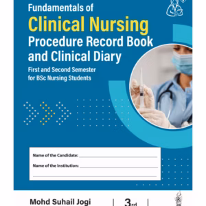 Fundamentals Of Clinical Nursing Procedure Record Book And Clinical Diary