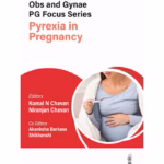 Obs And Gynae Pg Focus Series Pyrexia In Pregnancy