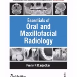 Essentials Of Oral And Maxillofacial Radiology