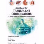 Handbook For Transplant Coordinators (A Study Guide For Healthcare Professionals)