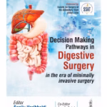 Decision-Making Pathways In Digestive Surgery: In The Era Of Minimally Invasive Surgery