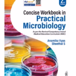 Concise Workbook In Practical Microbiology