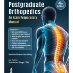 Postgraduate Orthopedics An Exam Preparatory Manual