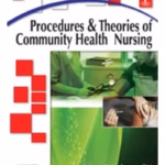 Procedures And Theories Of Community Health Nursing