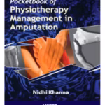 Pocket Book Of Physiotherapy Management In Amputation
