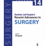 Roshan Lall Gupta'S Recent Advances In Surgery Vol.14