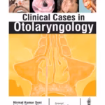 Clinical Cases In Otolaryngology