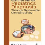 Exercise The Art Pediatrics Diagnosis Through Systematic Clinical Suvey