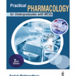 Practical Pharmacology For Undergraduates With Mcqs