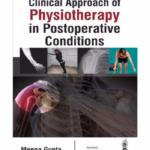 Clinical Approach Of Physiotherapy In Postoperative Conditions