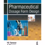 Pharmaceutical Dosage Form Design