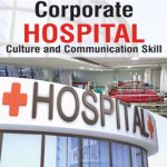 Corporate Hospital Culture And Communication Skill