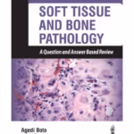 Soft Tissue And Bone Pathology A Question And Answer Based Review