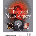 Textbook Of Focused Neurosurgery