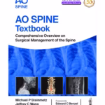 Ao Spine Textbook: Comprehensive Overview On Surgical Management Of The Spine