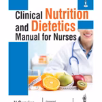 Clinical Nutrition And Dietetics Manual For Nurses