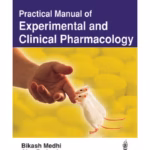 Practical Manual Of Experimental And Clinical Pharmacology