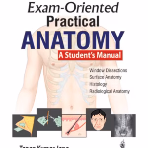 Exam-Oriented Practical Anatomy A Student'S Manual