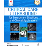 Critical Care Ultrasound For Emergency Situations And Clinical Applications (Isccm)