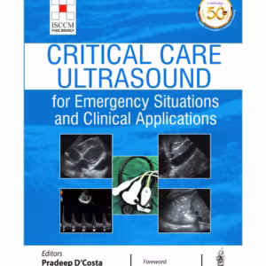 Critical Care Ultrasound For Emergency Situations And Clinical Applications (Isccm)
