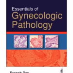 Essentials Of Gynecologic Pathology