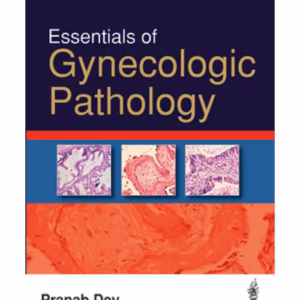 Essentials Of Gynecologic Pathology