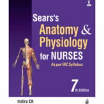 Sear'S Anatomy & Physiology For Nurses As Per Inc Syllabus